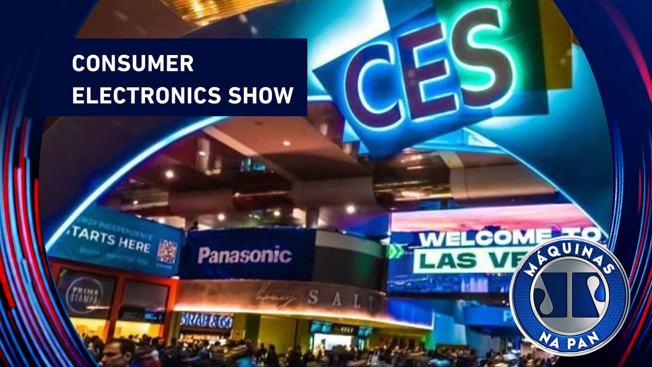 Conheça a tecnologia do futuro na CES Las Vegas | MÁQUINAS NA PAN