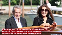 À 69 ans, Nicolas Sarkozy s'affiche plus musclé que jamais sur des photos intimistes de sa femme Carla Bruni