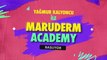 Maruderm Academy de ünlü konuklar eşliğinde güzellik sohbetleri devam ediyor