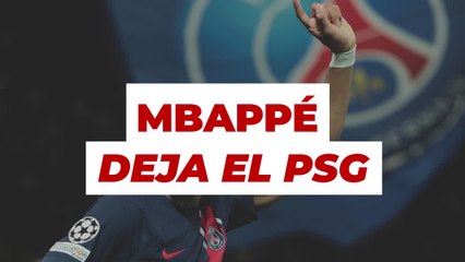 Mbappé deja el PSG
