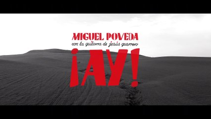 Miguel Poveda - ¡AY! (Caña)