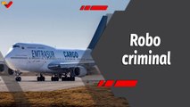 Programa 360 | Robo criminal de la Aeronave Venezolana de Transporte Aerocargo del Sur