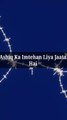 Ashiq Ka Imtehan Liya Jaata Hai #islam #allah #muslim #islamicquotes #quran #muslimah #allahuakbar #deen #dua #makkah #sunnah #ramadan #hijab #islamicreminders #prophetmuhammad #islamicpost #love #muslims #alhamdulillah #islamicart #jannah #instagram #muh