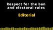 Editorial Inglés | Respect for the ban and electoral rules