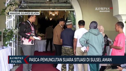 Pasca-pemungutan suara situasi di Sulsel aman