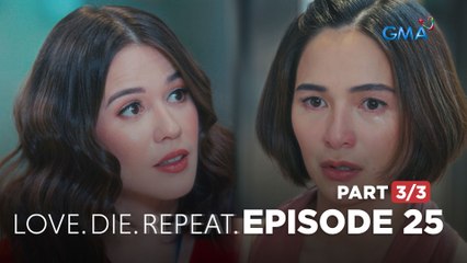 Love. Die. Repeat: Chloe's CONFESSION to Angela (Full Episode 25 - Part 3/3)