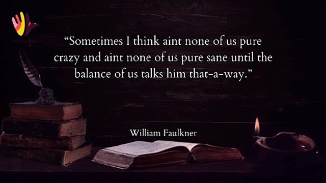 William Faulkner's quotes | Best Motivational Life Lessons | Inspirational Quotes