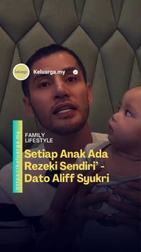 Setiap anak ada rezeki sendiri - Aliff Syukri