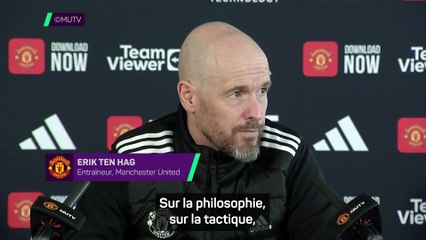 Ten Hag : "Être sur la même longueur d'onde" que la hiérarchie