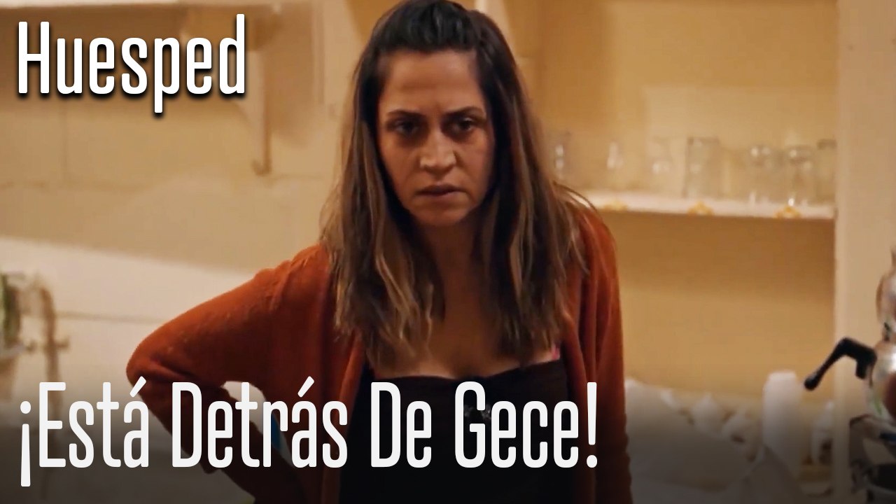 ¡Está detrás de Gece! - Huesped