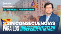 Sin consecuencias para los independentistas