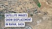 Satellite images show hundreds of thousand displaced in Gaza