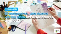 El metaverso, una nueva vitrina para los diseñadores de moda