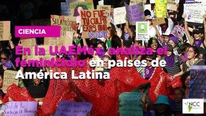 En la UAEMéx, analiza el feminicidio en países de América Latina