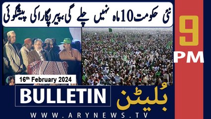 ARY News 9 PM Bulletin | Pir Pagara's 2024 Election Predictions | 16th Feb 2024