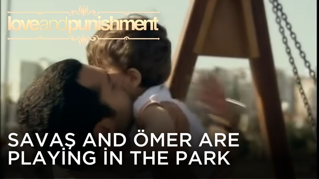Savaş and Ömer are playing in the park | Love and Punishment - Episode 26