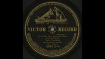 Walter Van Brunt and American Quartet - Let's Make Love Among The Roses (1911)