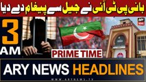 ARY News 3 AM Headlines 17th February 2024 | Bani PTI Nay Jail Say Paighaam Dedia
