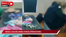 Masaj salonlarına fuhuş operasyonu: 12 tutuklama