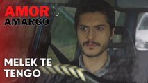 Melek te tengo | Amor Amargo - Capitulo 12