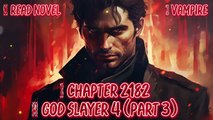 God Slayer 4 (Part 2) Ch.2181-2185 (Vampire)