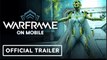 Warframe | Mobile iOS Release Date Announcement Trailer