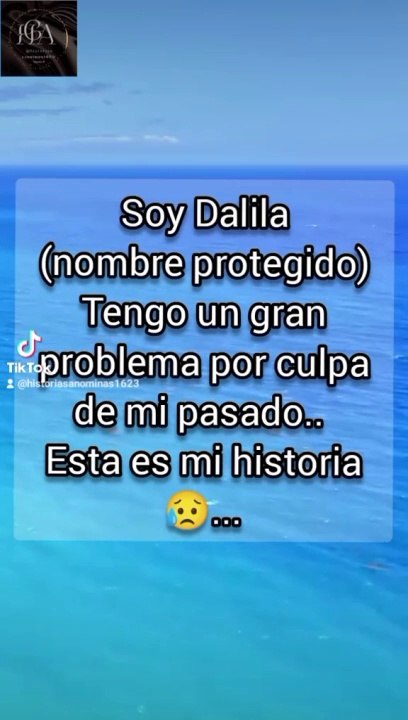 Dalila-Historias de personas contandonos sus experiencias de forma anónimas conocelas ya!!
