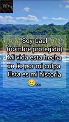 Gael-Historias de personas contandonos sus experiencias de forma anónimas conocelas ya!!