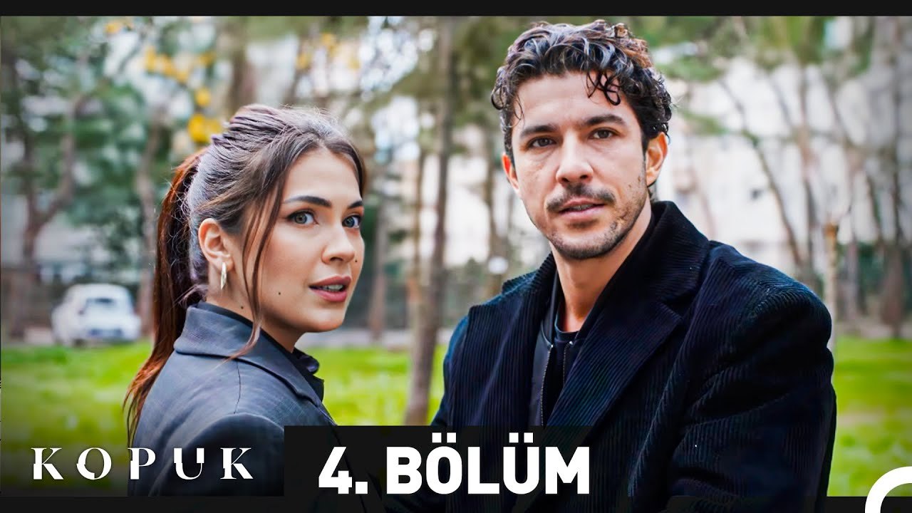 Kopuk 4. Bölüm
