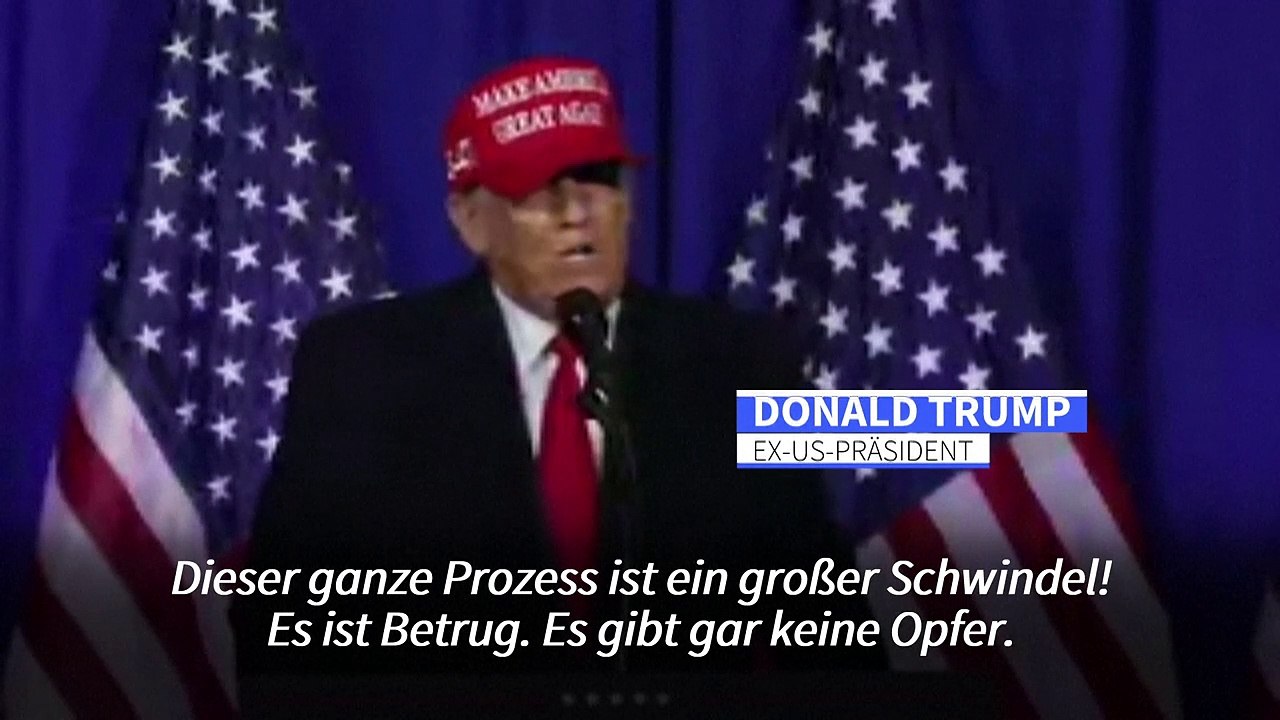 Trump: 'Prozess gegen mich ist ein kompletter Betrug!'