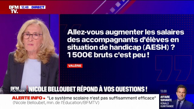 Accompagnants d'élèves en situation de handicap (AESH): il y a une proposition de loi qui est en cours de débat explique Nicole Belloubet