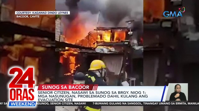 Senior citizen, nasawi sa sunog sa Brgy. Niog 1; mga nasunugan, problemado dahil kulang ang evacuation site | 24 Oras Weekend