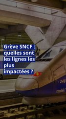 Grève SNCF : quelles sont les lignes les plus impactées ?