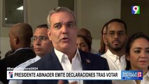 Declaraciones del Presidente Luis Abinader después de ejercer su derecho al voto