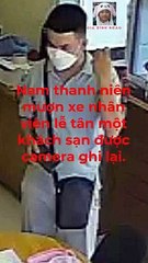 Nam thanh niên trong vai du khách, nghi chiếm đoạt xe máy của nhiều khách sạn