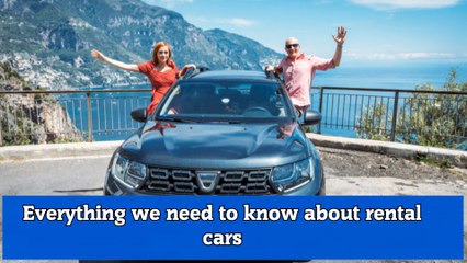 Everything we need to know about rental cars