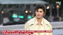 Que devient l'actrice Audrey Tautou, après s'être éloignée du cinéma ?