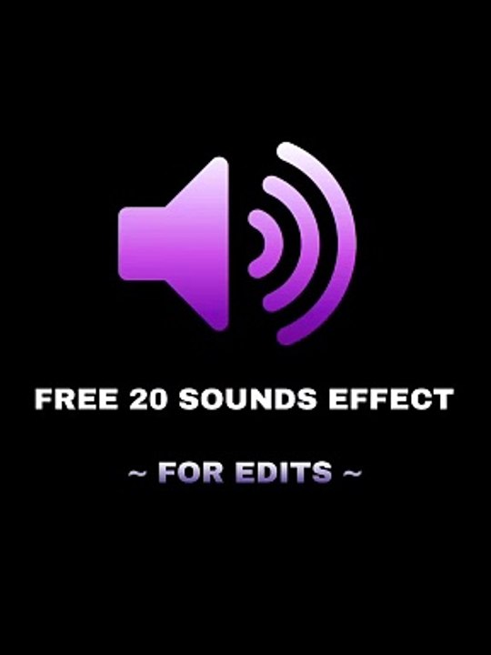 20 Sound Effect For Edits - Sound Effect