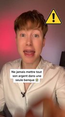 Pourquoi il ne faut jamais mettre tout son argent dans la même banque 