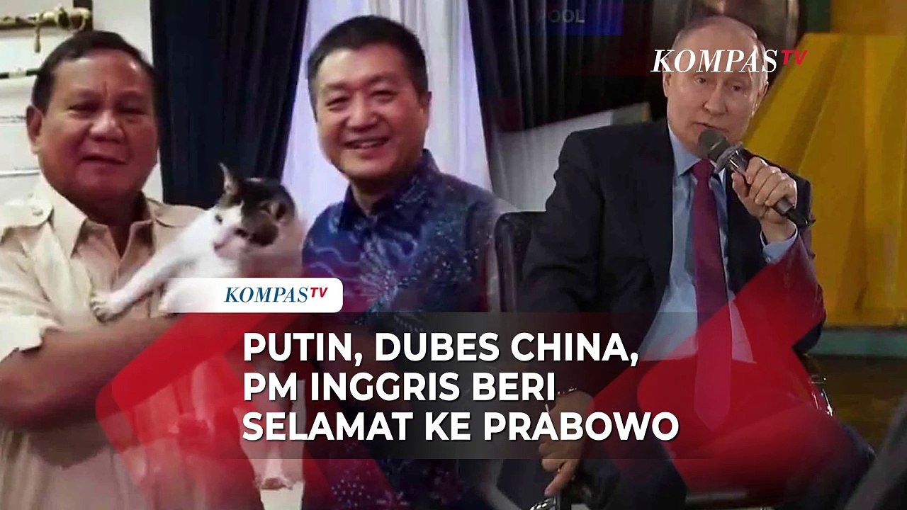 Presiden Rusia Putin, Dubes China, PM Inggris Beri Selamat ke Prabowo