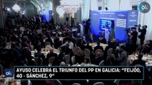 Ayuso celebra el triunfo del PP en Galicia: 