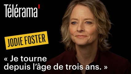 Jodie Foster : "J'ai 59 ans de carrière derrière moi"