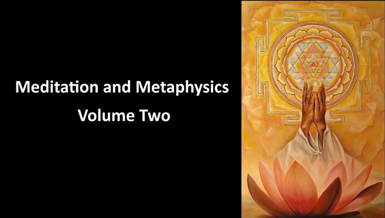 Meditation & Metaphysics