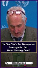 UN Chief Calls For Transparent Investigation In Alexei Navalny Death