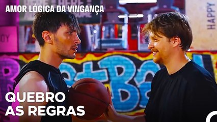 As Regras Não São Nada Se Esra Existe - Amor Lógica da Vingança 9. Episódio