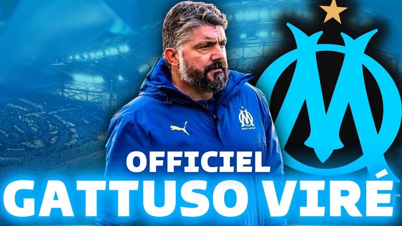 ❌ OM : GATTUSO VIRÉ ! OFFICIEL ! Mon avis