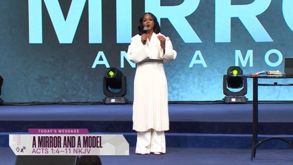 A Mirror and a Model - Pastor Sarah Jakes Roberts