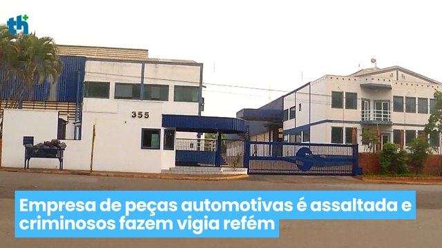 Empresa de peças automotivas é assaltada e criminosos fazem vigia refém; prejuízo de R$200 mil