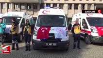 Sağlık Bakanlığınca gönderilen 7 ambulans ve 2 UMKE aracı hizmete alındı