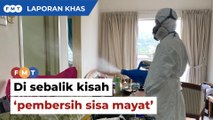 ‘Sudah sebati bau mayat’, pembersihan trauma bukan sekadar kotor dan darah